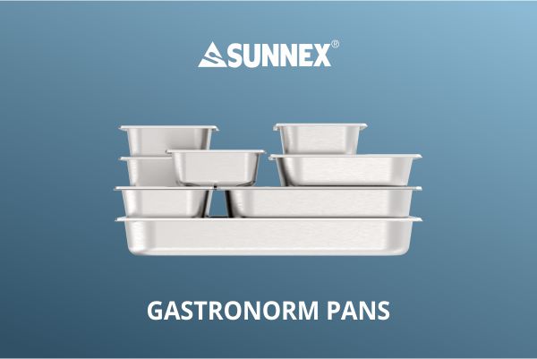 تابه های Sunnex Gastronorm مناسب برای هتل و رستوران و خانه