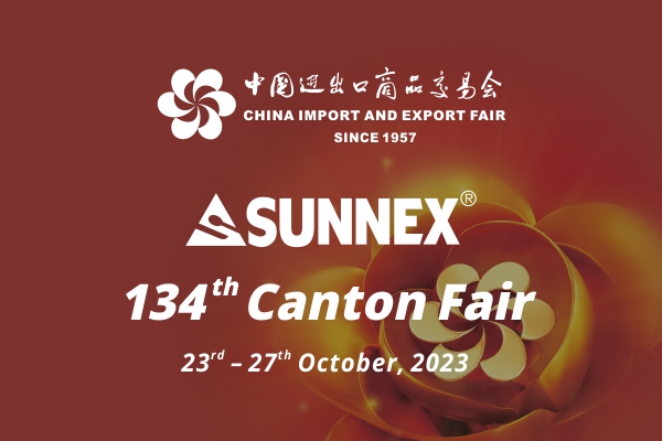 134 امین نمایشگاه کانتون، به غرفه SUNNEX خوش آمدید