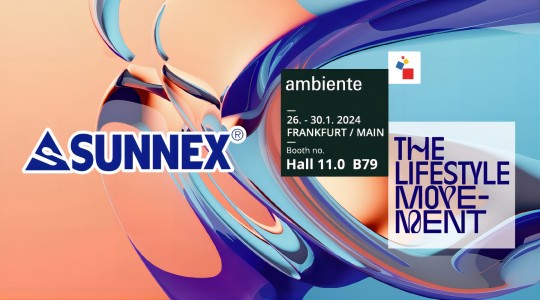 به AMBIENTE 2024، FRANKFURT SUNNEX BOOTH خوش آمدید